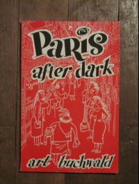 Art BUCHWALD / PARIS AFTER DARK / NEW YORK HERALD TRIBUNE / LOU MYERS