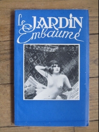 Sans nom / LE JARDIN EMBAUME / sans date: 1949 / SANS EDITION: G. RATIER