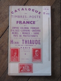 Henri THIAUDE / CATALOGUE DES TIMBRES POSTE DE LA FRANCE / avril 1941