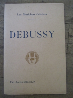 Charles KOECHLIN / Les musiciens célèbres / DEBUSSY / 1941